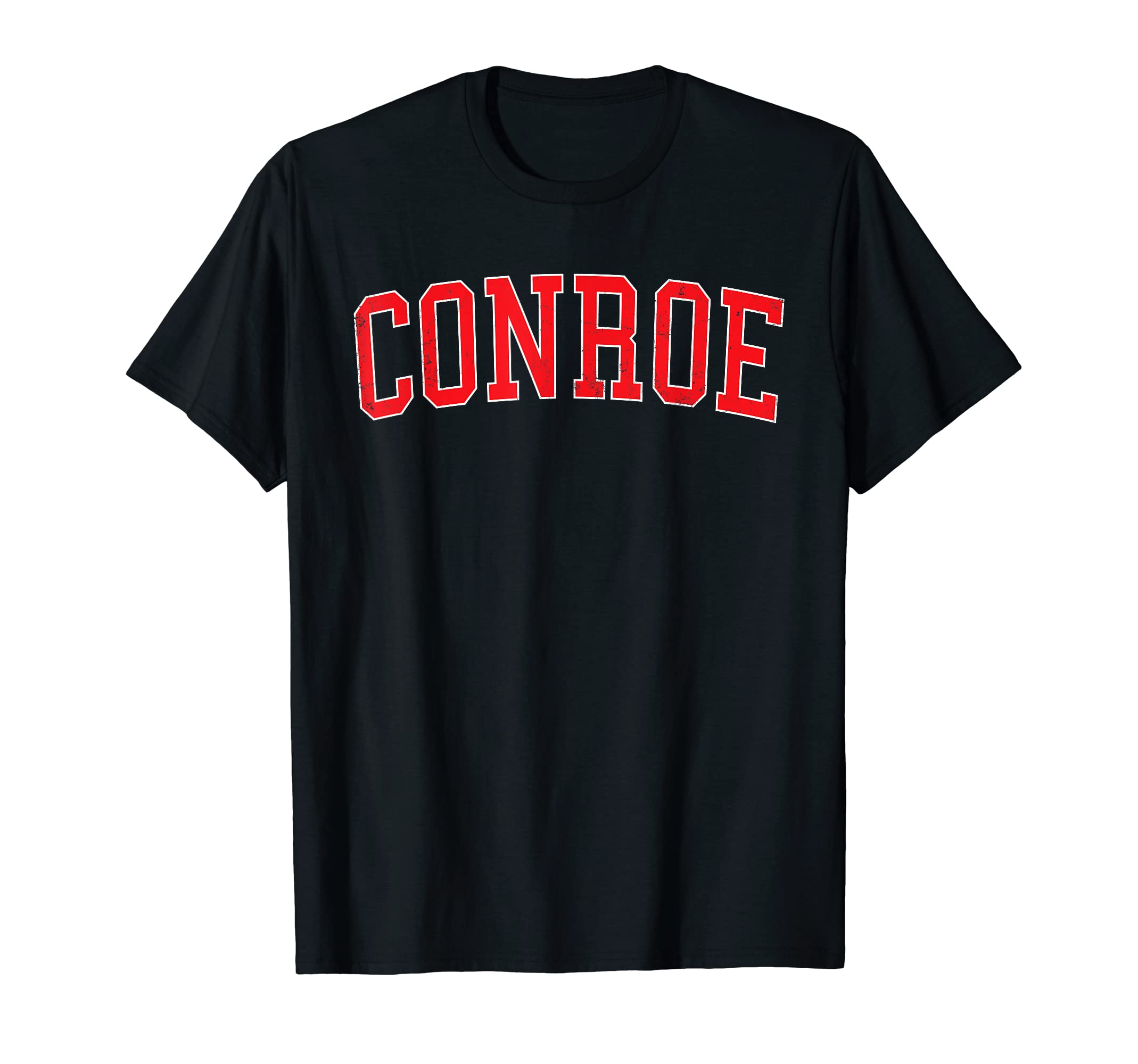 Conroe Tx Varsity Red Text T-Shirt - Trendy Graphic for Adults - T-Shirt, Sweatshirt, Hoodie