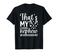 Thats My Nephew Lacrosse Aunt Lacrosse T-Shirt - Minimalist Print Unisex - T-Shirt, Sweatshirt, Hoodie