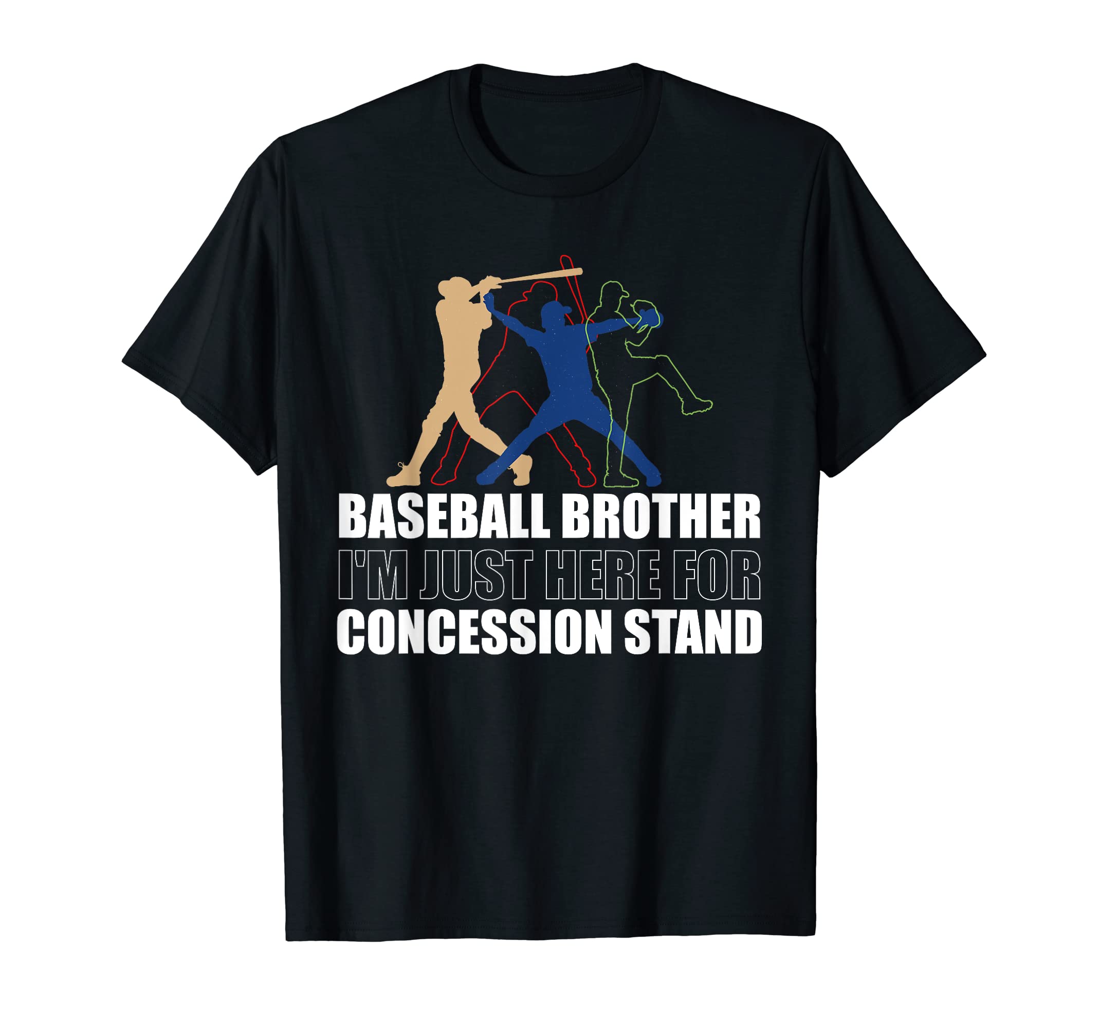 Im Just Here Concession Stand T-Shirt - Minimalist Print for Adults - T-Shirt, Sweatshirt, Hoodie