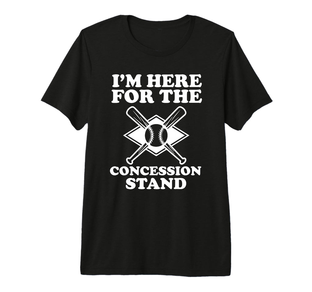 Im Here Concession Stand Baseball T-Shirt - Fun Novelty Design for Adults - T-Shirt, Sweatshirt, Hoodie