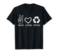 Peace Love Recycle Earth Day T-Shirt - Casual Everyday Wear for Adults - T-Shirt, Sweatshirt, Hoodie