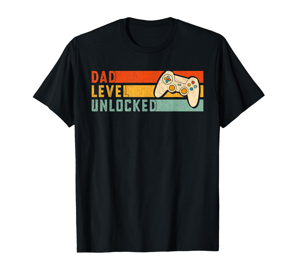 Dad Level Unlocked Gamer Dad Fathers T-Shirt - Casual Everyday Wear Unisex - T-Shirt, Sweatshirt, Hoodie