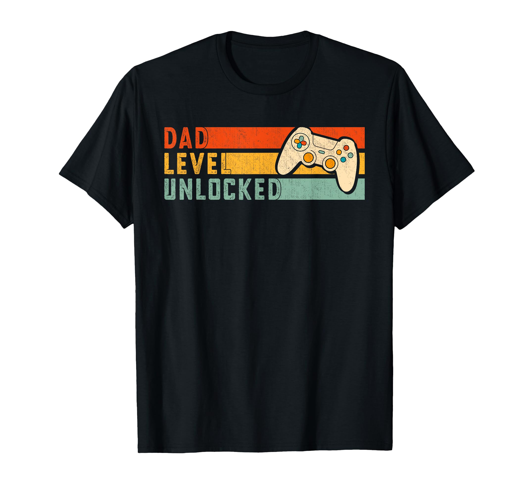 Dad Level Unlocked Gamer Dad Fathers T-Shirt - Casual Everyday Wear Unisex - T-Shirt, Sweatshirt, Hoodie