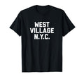 West Village Nyc New York City T-Shirt - Minimalist Print Unisex - T-Shirt, Sweatshirt, Hoodie