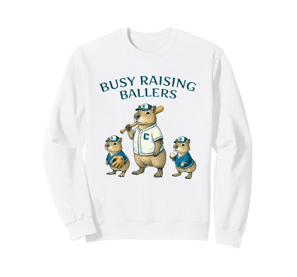 Busy Raising Baller Baseball Sweatshirt - Trendy Graphic Men Women - T-Shirt, Sweatshirt, Hoodie