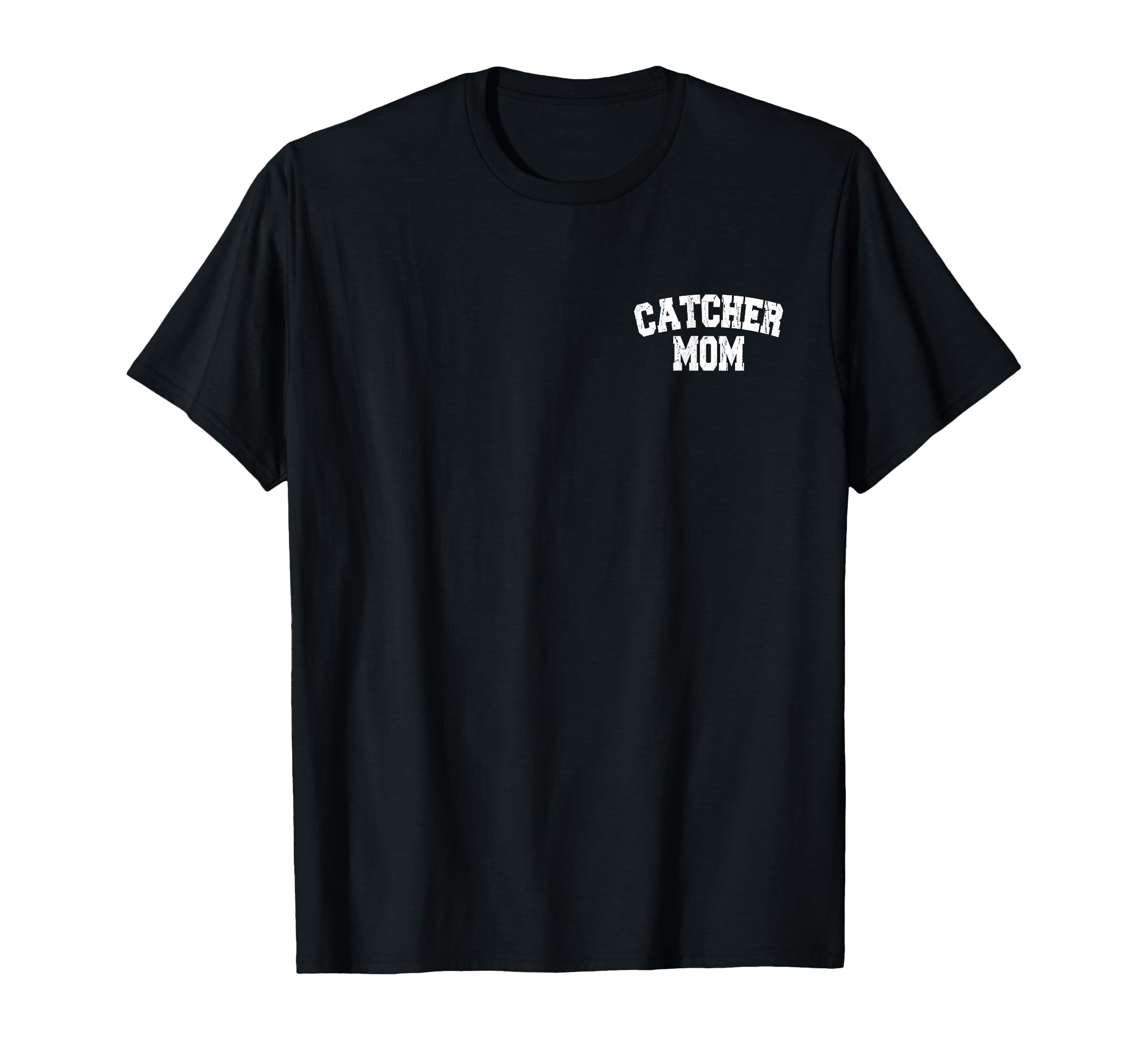 Catcher Mom Protect Your Nuts Front T-Shirt - Custom Art Print Men Women - T-Shirt, Sweatshirt, Hoodie