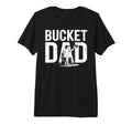 Bucket Dad Softball Dad Baseball Dad T-Shirt - Novelty Apparel for Adults - T-Shirt, Sweatshirt, Hoodie