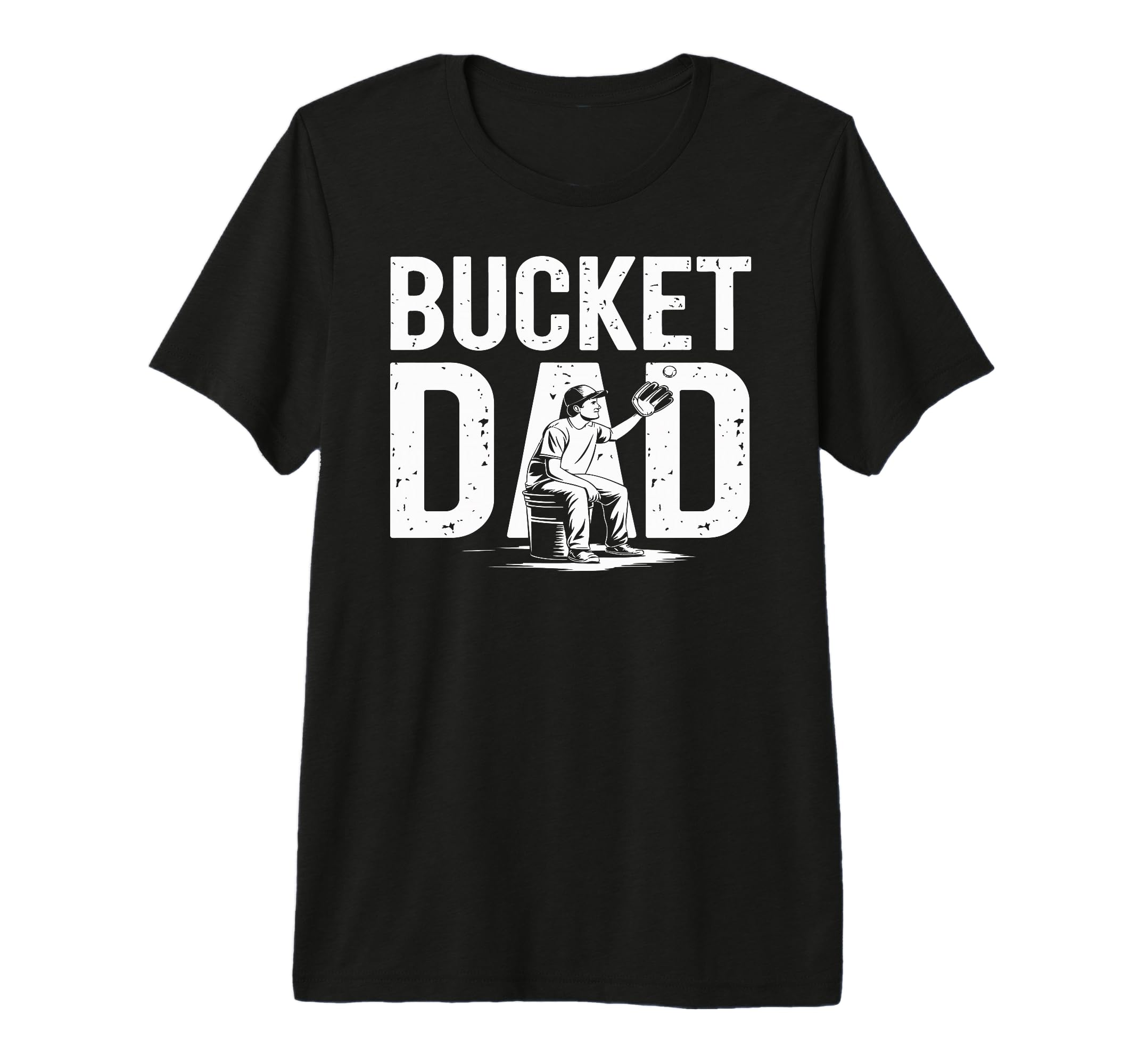 Bucket Dad Softball Dad Baseball Dad T-Shirt - Novelty Apparel for Adults - T-Shirt, Sweatshirt, Hoodie