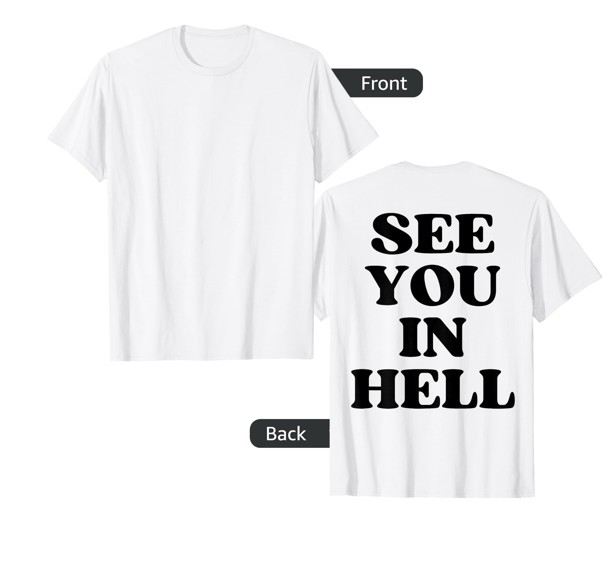 See You Hell Y2K Aesthetic T-Shirt - Streetwear Style Unisex - T-Shirt, Sweatshirt, Hoodie
