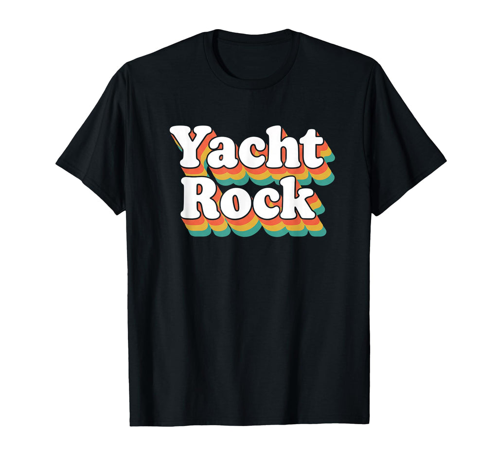 Yacht Rock 70S Sailing Music Party T-Shirt - Novelty Apparel Men Women - T-Shirt, Sweatshirt, Hoodie