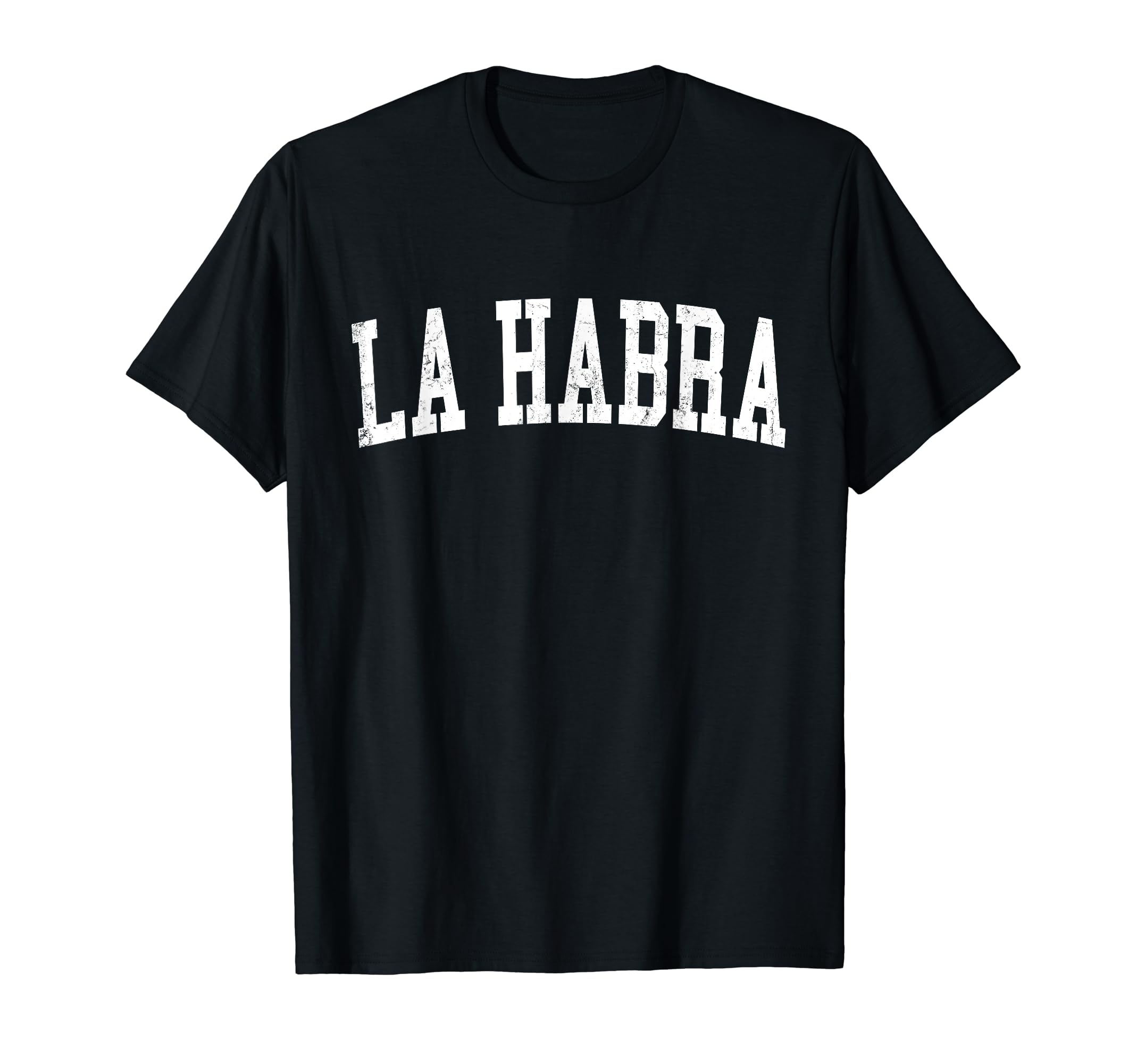 La Habra Ca Distressed White Varsity T-Shirt - Minimalist Print for Adults - T-Shirt, Sweatshirt, Hoodie