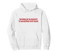 Worlds Best Talking Stage Y2K Hoodie - Streetwear Style for Adults - T-Shirt, Sweatshirt, Hoodie