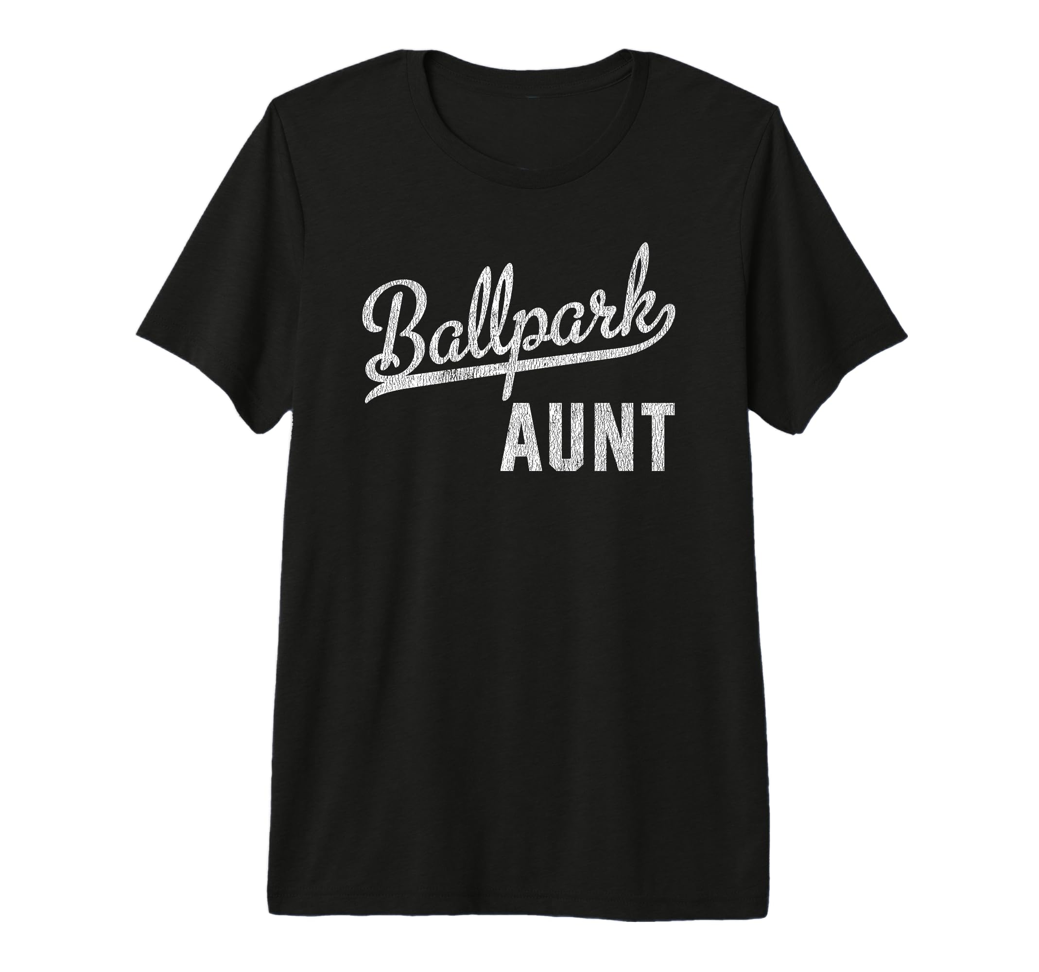 Ballpark Aunt Ballers Baseball T-Shirt - Streetwear Style Men Women - T-Shirt, Sweatshirt, Hoodie