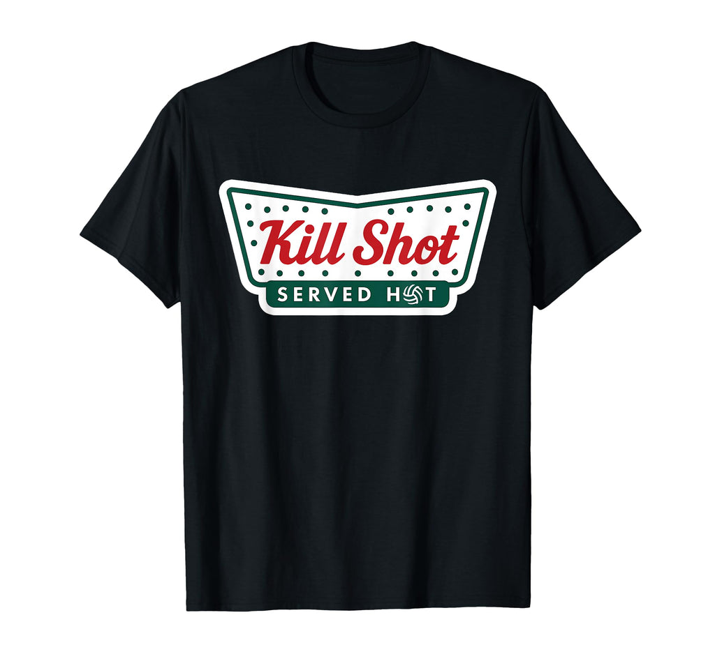 Volleyball Kill Shot Served Hot T-Shirt - Aesthetic Graphic Men Women - T-Shirt, Sweatshirt, Hoodie