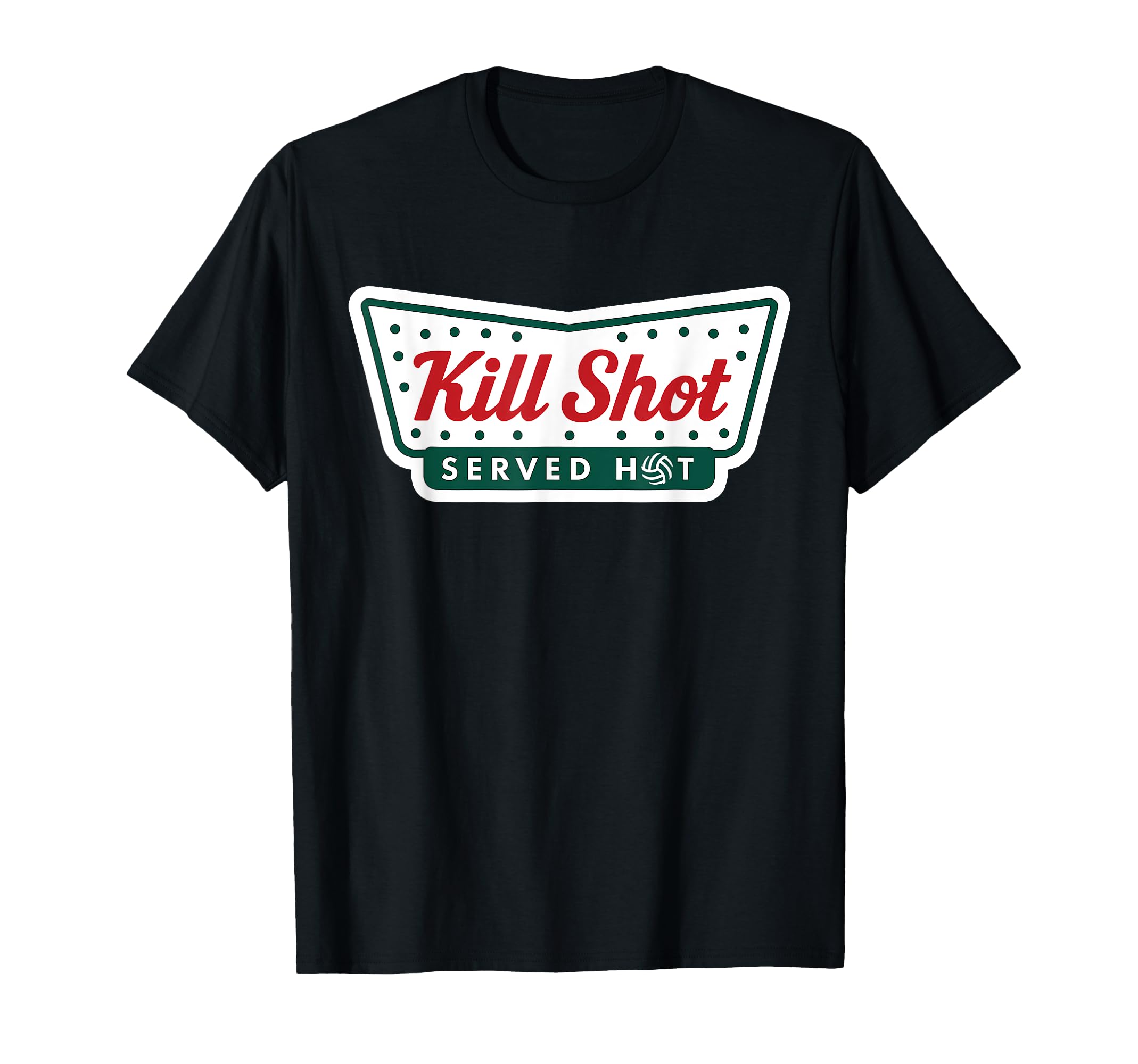 Volleyball Kill Shot Served Hot T-Shirt - Aesthetic Graphic Men Women - T-Shirt, Sweatshirt, Hoodie