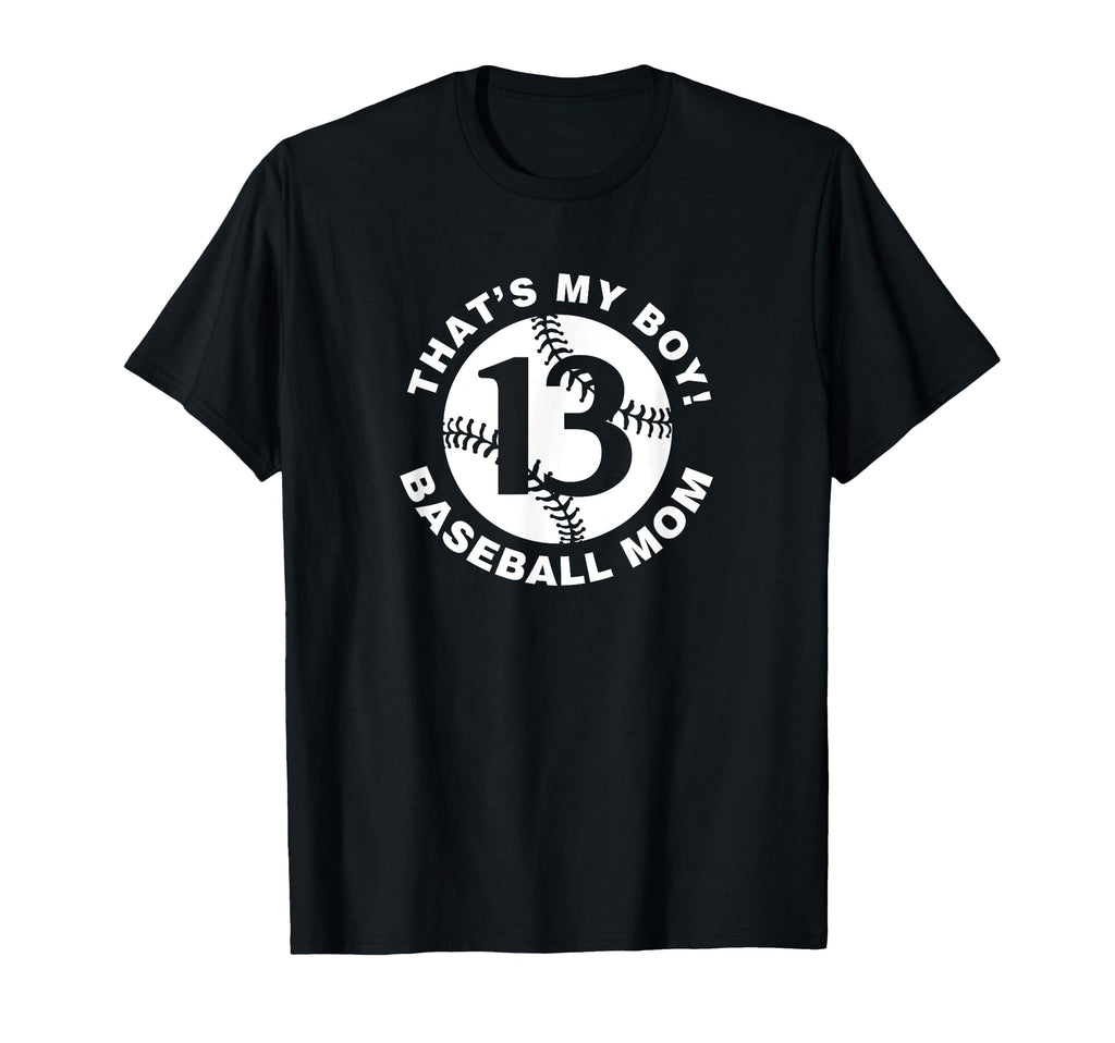 Thats My Baseball Mom 13 Favorite T-Shirt - Aesthetic Graphic Unisex - T-Shirt, Sweatshirt, Hoodie