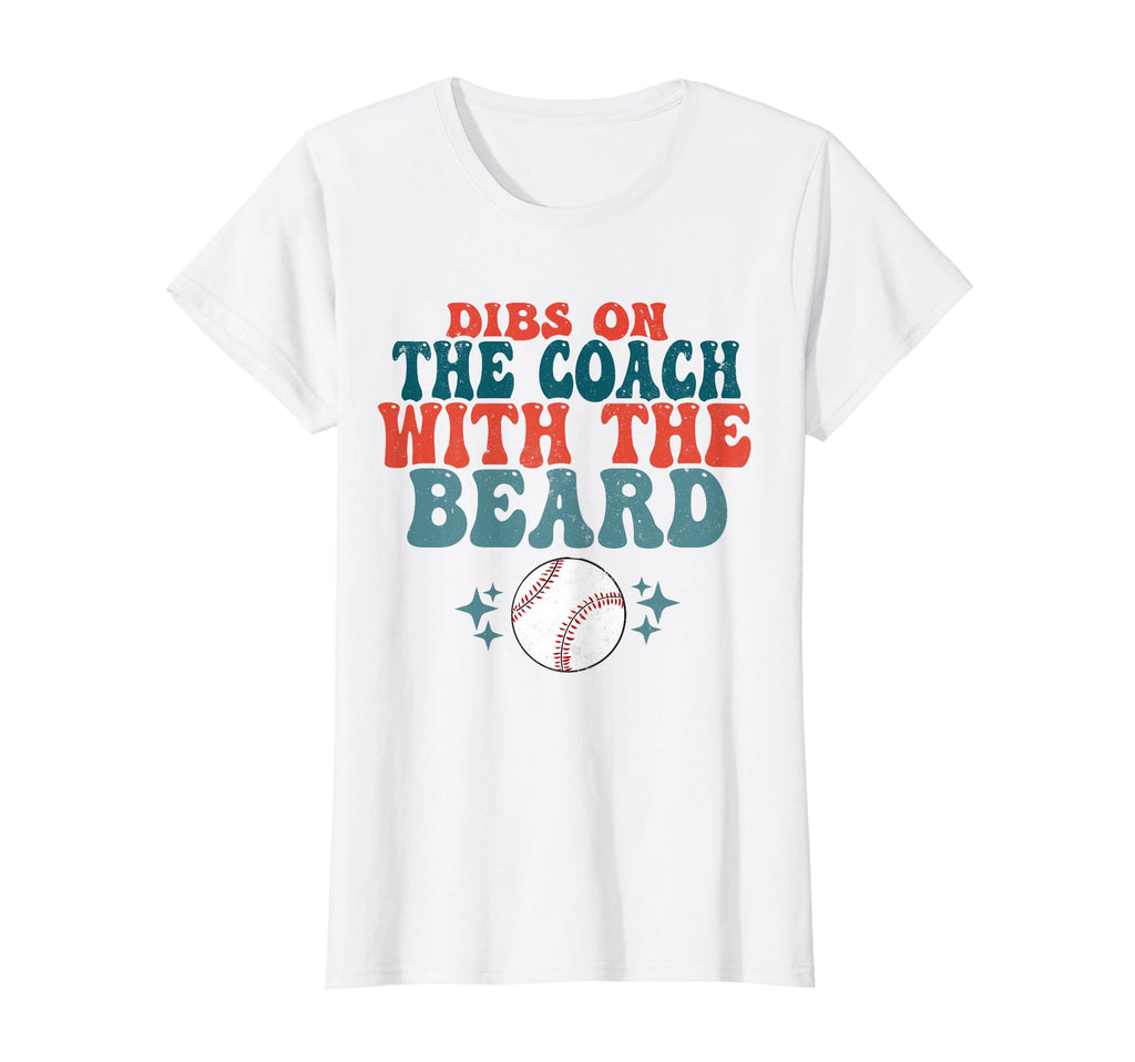 Dibs Coach Beard Groovy Baseball Coachs T-Shirt - Novelty Apparel Unisex - T-Shirt, Sweatshirt, Hoodie