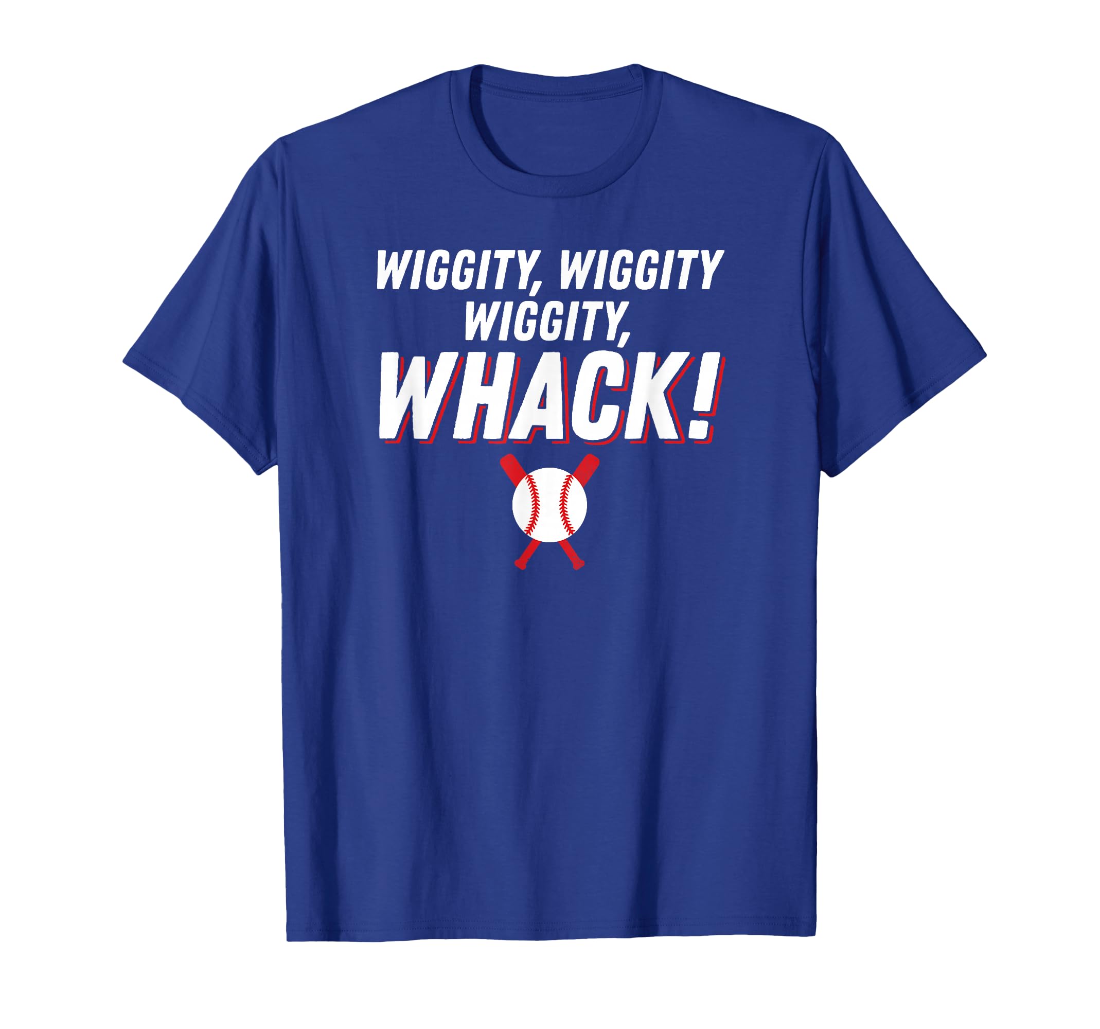 Wiggity Wiggity Wiggity Whack Funny T-Shirt - Novelty Apparel Unisex - T-Shirt, Sweatshirt, Hoodie