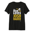 Josh Hader This Mom Loves Tri Blend T-Shirt - Aesthetic Graphic Men Women - T-Shirt, Sweatshirt, Hoodie