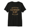 Been Doin Cowboy Shit Distressed Western T-Shirt - Streetwear Style Unisex - T-Shirt, Sweatshirt, Hoodie