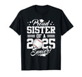 Proud Sister 2025 Senior Graduate T-Shirt - Custom Art Print for Adults - T-Shirt, Sweatshirt, Hoodie