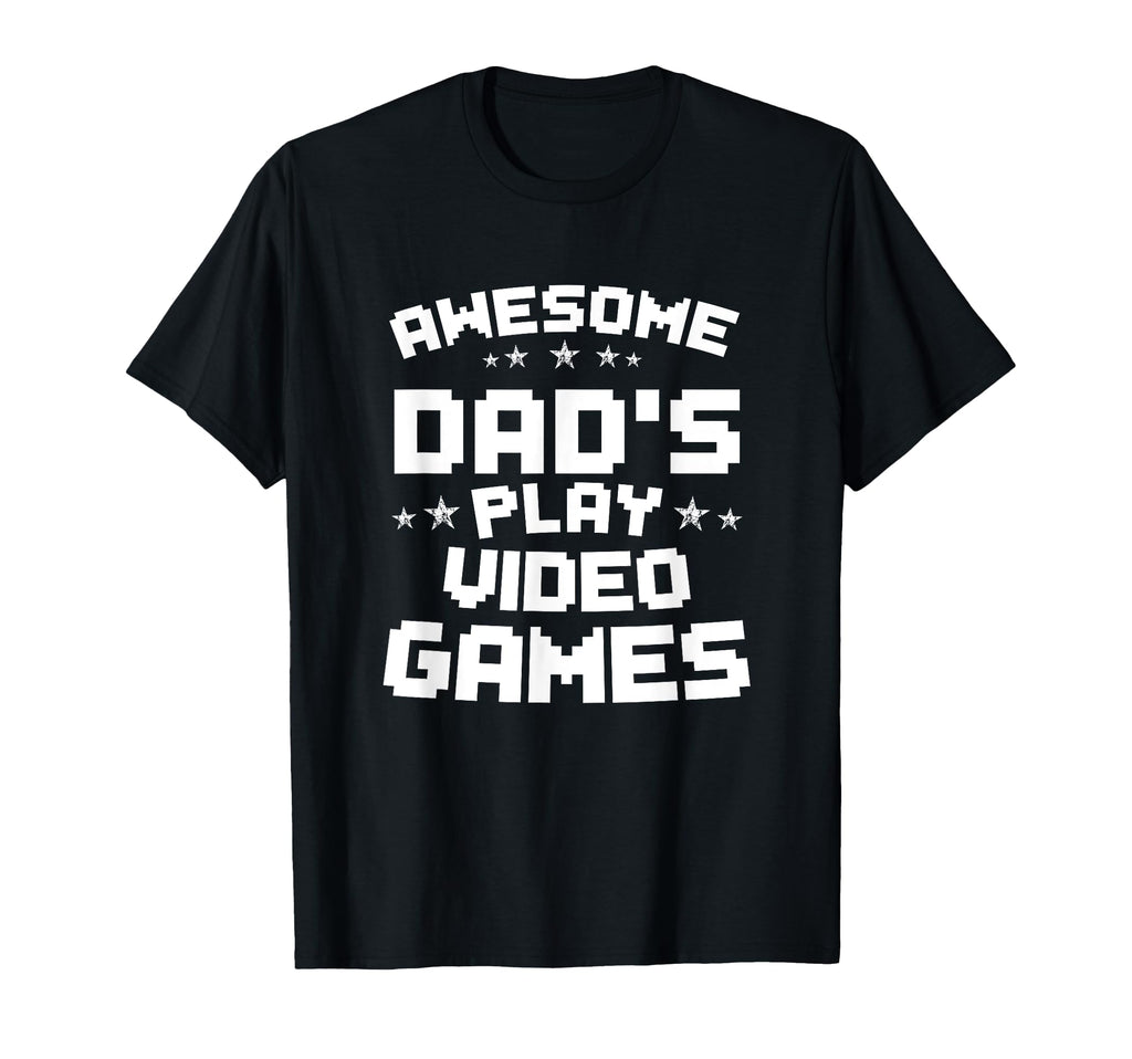 Awesome Dads Play Video Games Fathers T-Shirt - Custom Art Print Men Women - T-Shirt, Sweatshirt, Hoodie