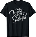 Retro Quote Together Were Unlimited Basic Funny - Adult & Kids T-Shirts, Sweatshirts & Hoodies apparel design preview 1