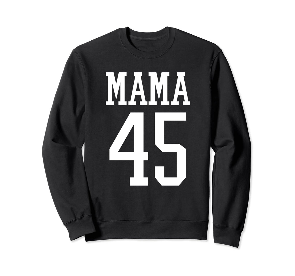 Number 45 Mama Biggest Fan Spirit Wear Sweatshirt - Unique Graphic Unisex - T-Shirt, Sweatshirt, Hoodie