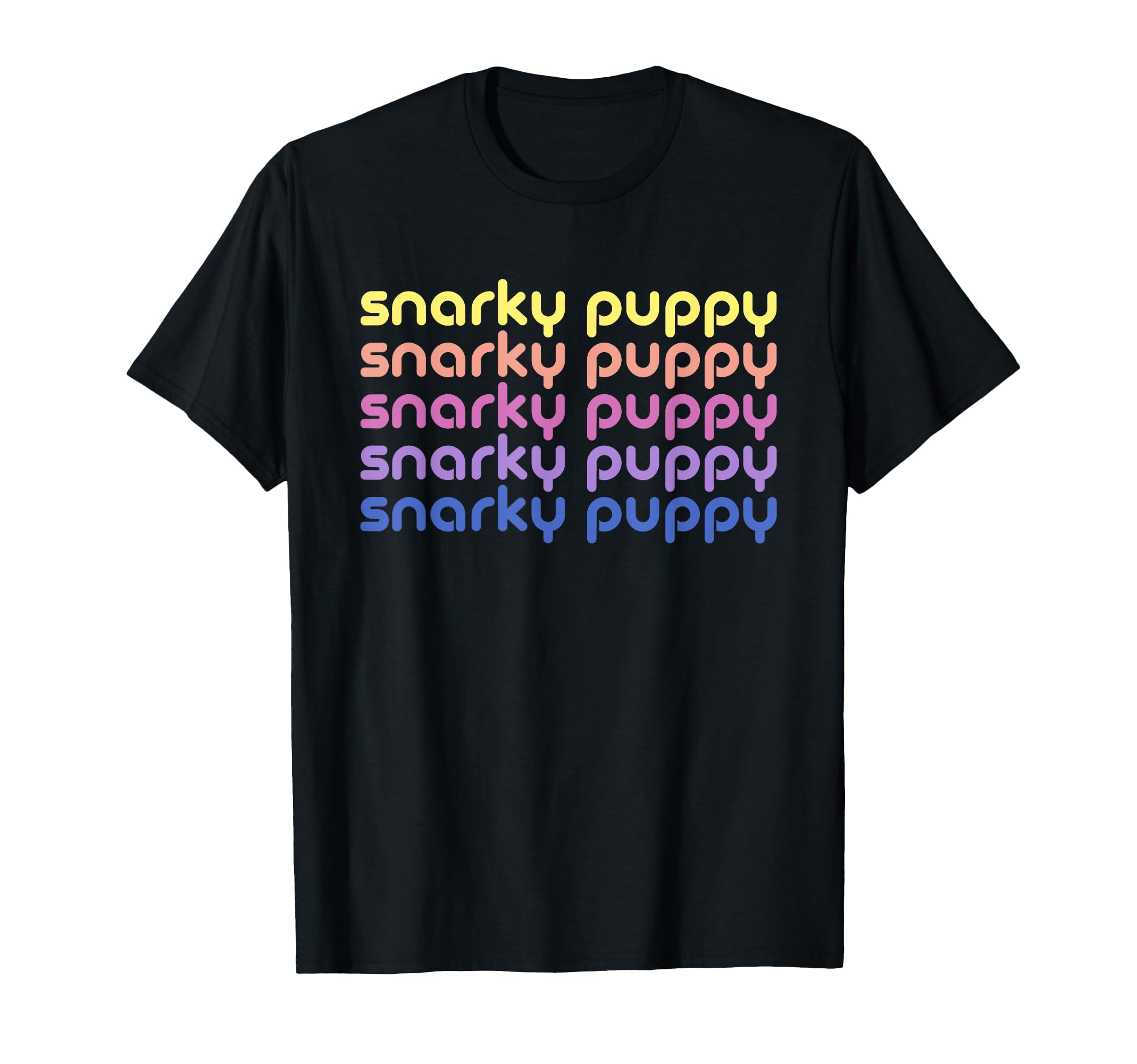 Snarky Puppy Funny T-Shirt - Fun Novelty Design for Adults - T-Shirt, Sweatshirt, Hoodie