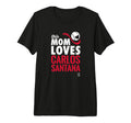 Carlos Santana This Mom Loves Tri Blend T-Shirt - Novelty Apparel Unisex - T-Shirt, Sweatshirt, Hoodie