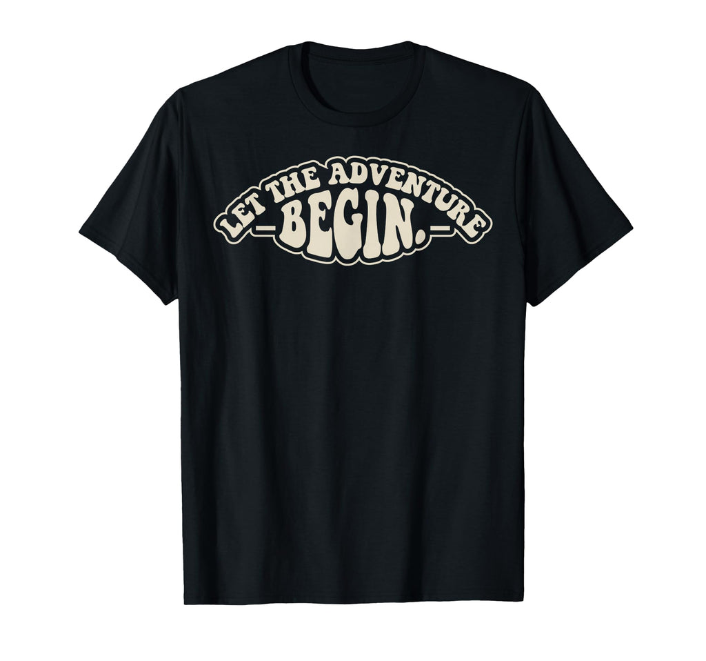 Let Adventure Begin 70S T-Shirt - Graphic Print for Adults - T-Shirt, Sweatshirt, Hoodie