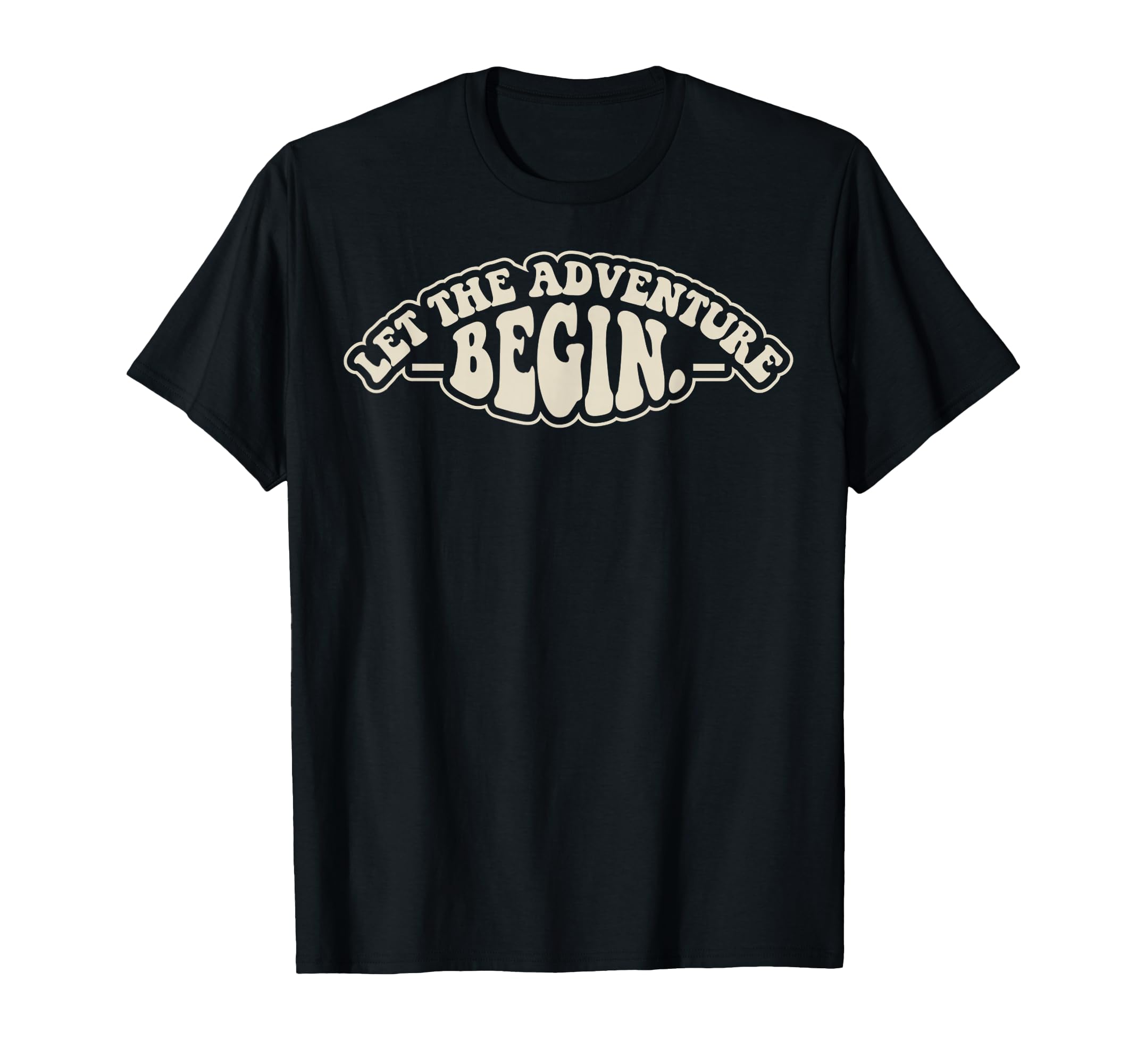 Let Adventure Begin 70S T-Shirt - Graphic Print for Adults - T-Shirt, Sweatshirt, Hoodie