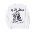 Get Loser Trouble Aint Gonna Make Sweatshirt - Trendy Graphic for Adults - T-Shirt, Sweatshirt, Hoodie