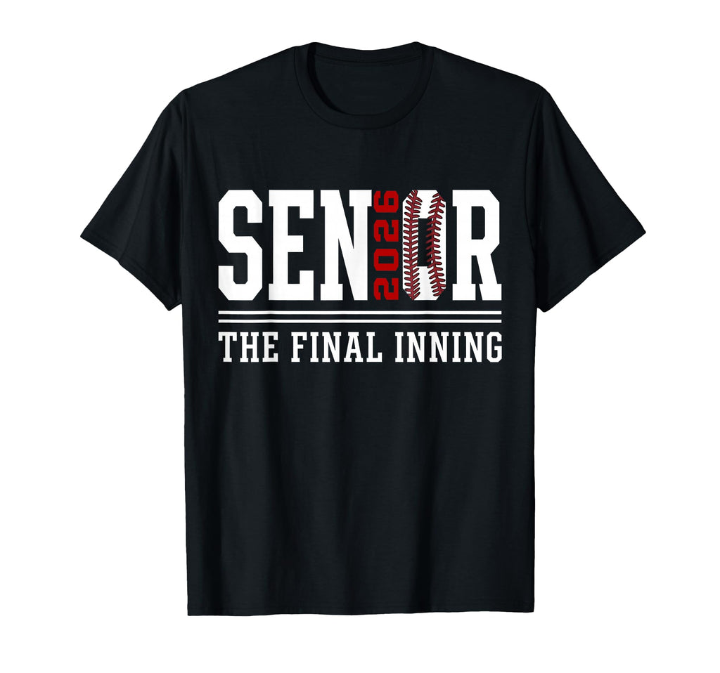 Baseball Senior Mom 2026 Final Inning T-Shirt - Unique Graphic Men Women - T-Shirt, Sweatshirt, Hoodie