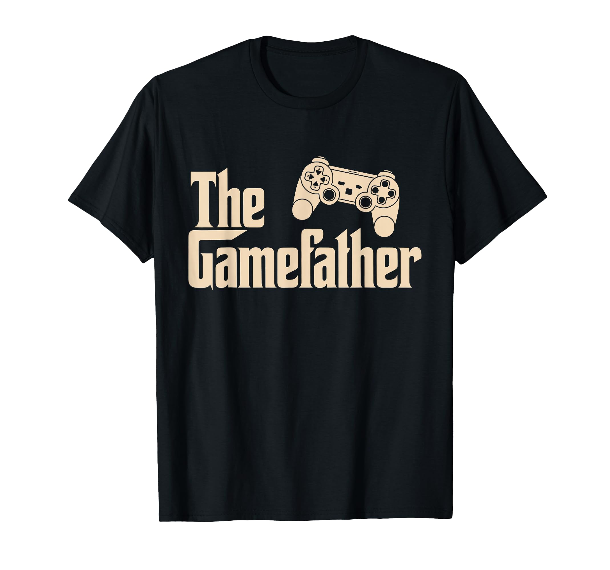 Fathers Day Gamefather Funny Gamer T-Shirt - Casual Everyday Wear Unisex - T-Shirt, Sweatshirt, Hoodie