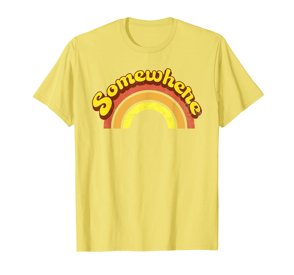 Funny Somewhere Over Rainbow Hippy T-Shirt - Casual Everyday Wear Unisex - T-Shirt, Sweatshirt, Hoodie