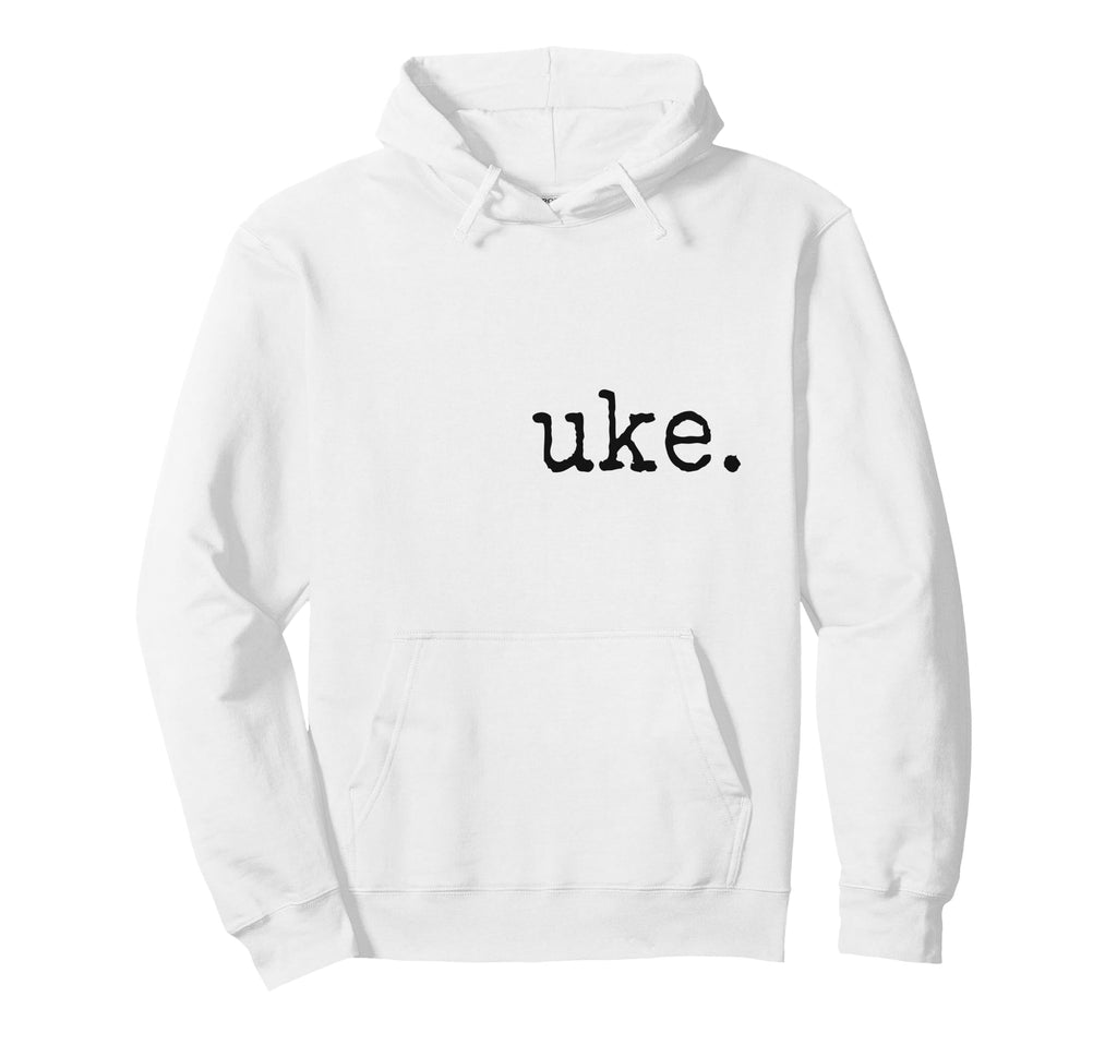 Uke Typewriter Typography Ukulele Hoodie - Unique Graphic Unisex - T-Shirt, Sweatshirt, Hoodie