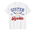 Sister Rookie 1St Birthday Baseball Family T-Shirt - Trendy Graphic Unisex - T-Shirt, Sweatshirt, Hoodie
