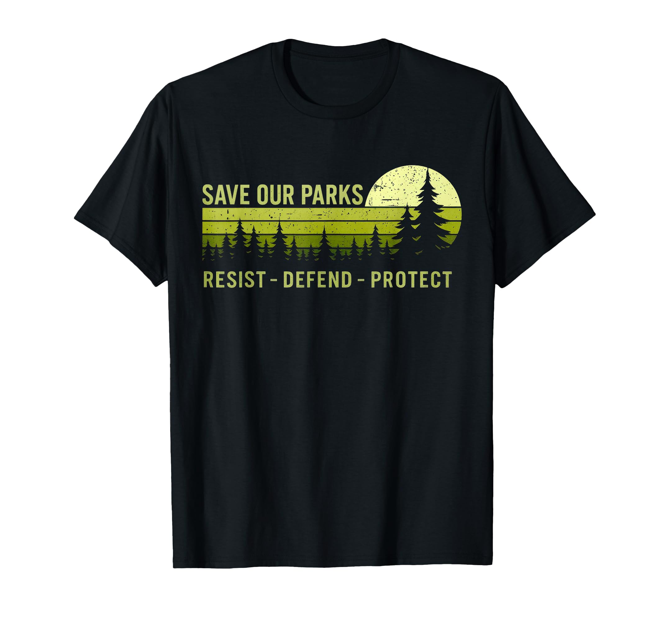 Save Our Parks Resist National Park T-Shirt - Custom Art Print Men Women - T-Shirt, Sweatshirt, Hoodie