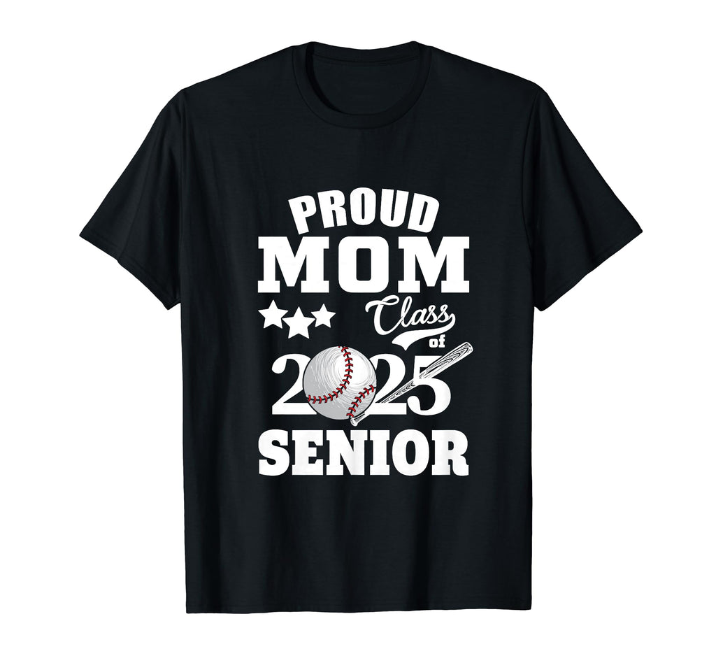 Proud Mom Class 2025 Graduation Senior T-Shirt - Unique Graphic Unisex - T-Shirt, Sweatshirt, Hoodie