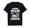 Proud Mom Class 2025 Graduation Senior T-Shirt - Unique Graphic Unisex - T-Shirt, Sweatshirt, Hoodie