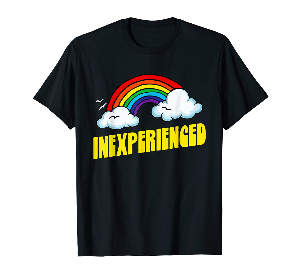 Inexperienced Funny Sarcastic 80S T-Shirt - Fun Novelty Design Unisex - T-Shirt, Sweatshirt, Hoodie