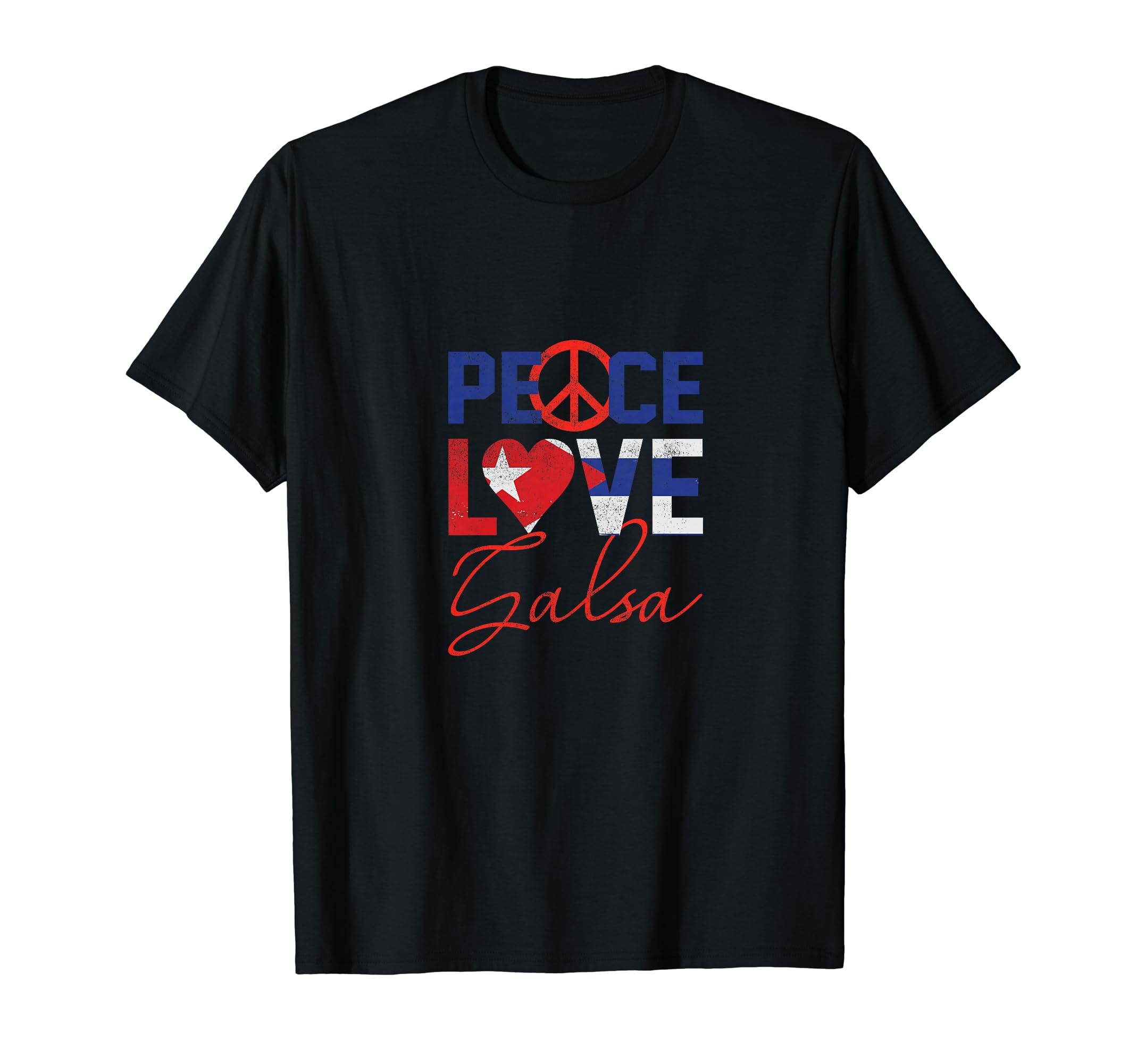 Funny Cuba Lover Cuban Peace Love Salsa T-Shirt - Fun Novelty Design Unisex - T-Shirt, Sweatshirt, Hoodie