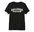 Ballpark Mama Softball Baseball Mom Ballers T-Shirt - Graphic Print Unisex - T-Shirt, Sweatshirt, Hoodie