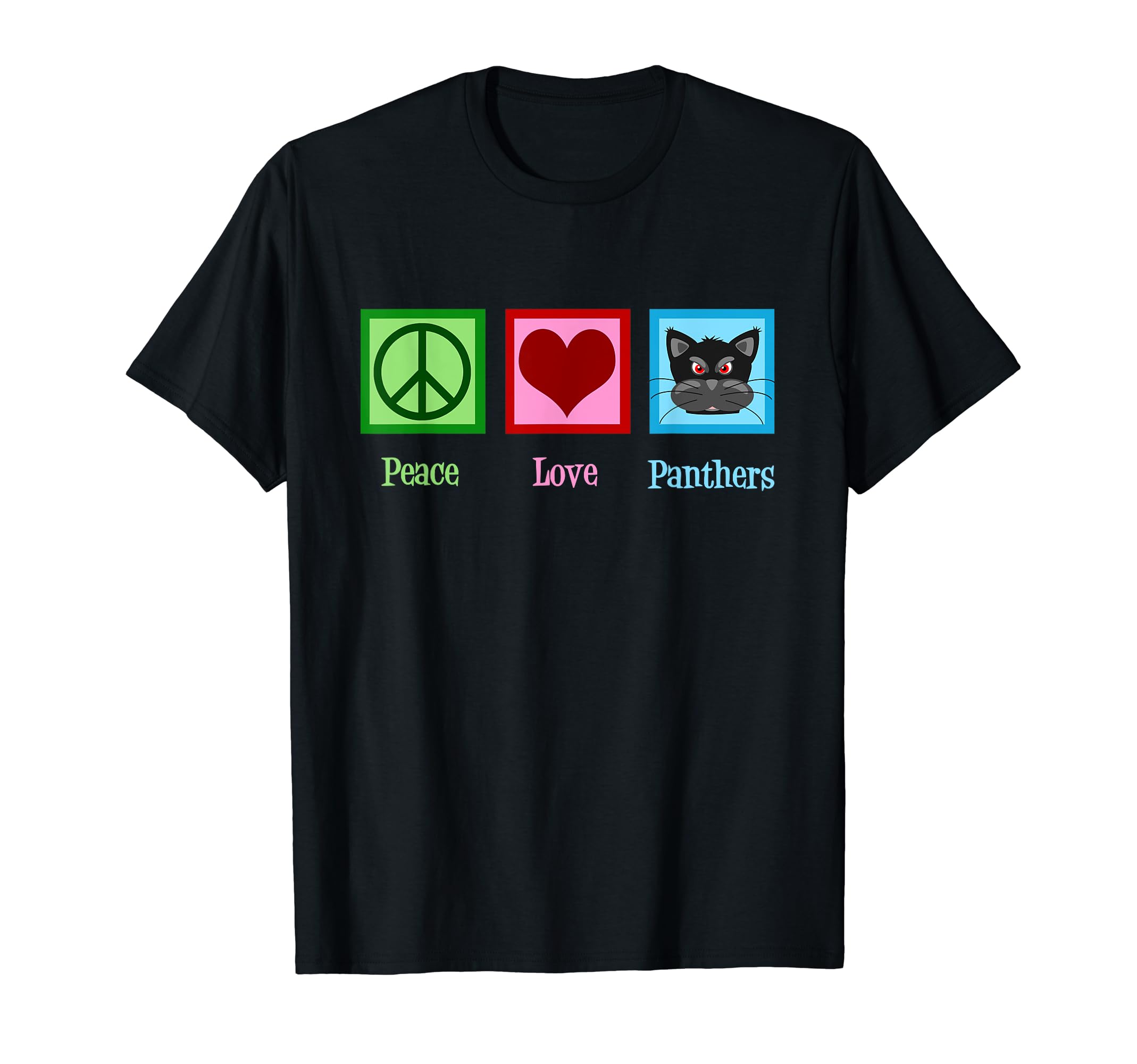 Peace Love Panthers Panther Team T-Shirt - Streetwear Style for Adults - T-Shirt, Sweatshirt, Hoodie