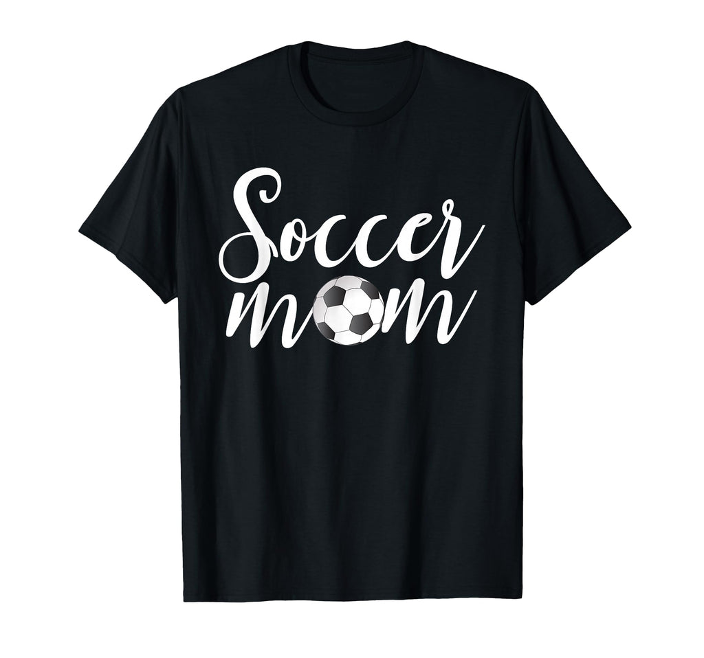 Soccer Mom Funny Soccer Season Mothers T-Shirt - Novelty Apparel Unisex - T-Shirt, Sweatshirt, Hoodie