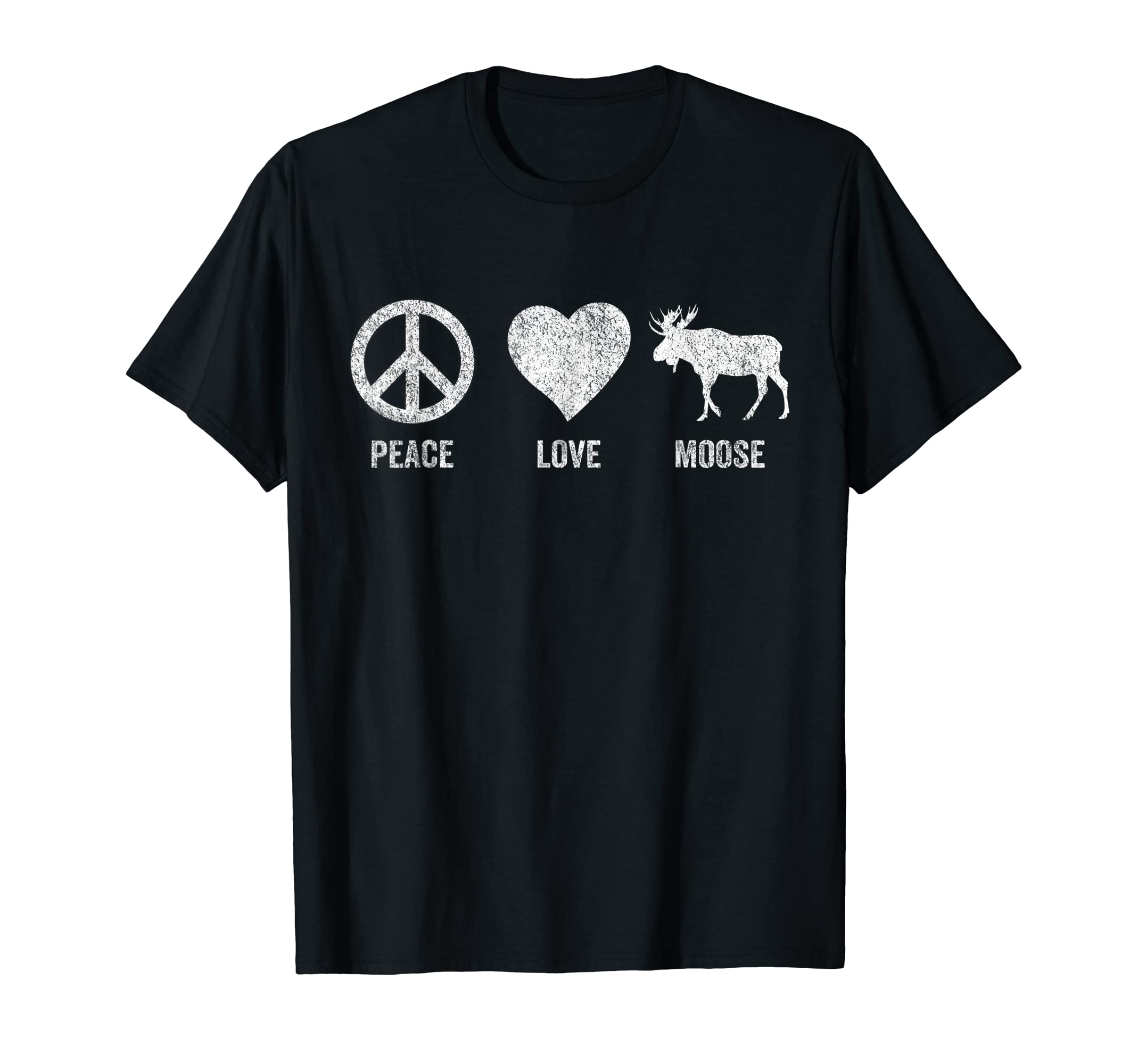 Peace Love Moose Lover Funny Moose T-Shirt - Minimalist Print Men Women - T-Shirt, Sweatshirt, Hoodie