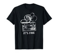 Its Fine 80S 90S Music Lover Gift T-Shirt - Custom Art Print Men Women - T-Shirt, Sweatshirt, Hoodie