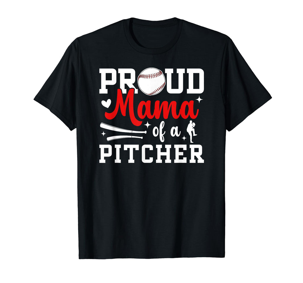 Proud Mama Baseball Pitcher Mom T-Shirt - Streetwear Style Men Women - T-Shirt, Sweatshirt, Hoodie