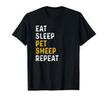 Eat Sleep Pet Sheep Repeat T-Shirt - Fun Novelty Design Men Women - T-Shirt, Sweatshirt, Hoodie